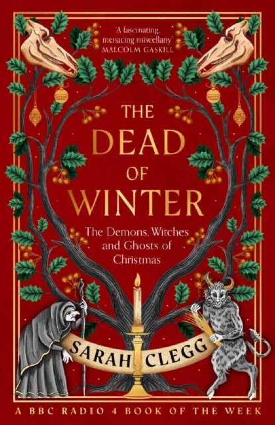 The Dead of Winter The Demons, Witches and Ghosts of Christmas