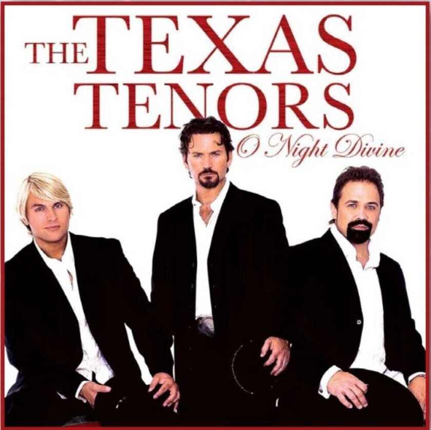 The Texas Tenors  O Night Divine  CD