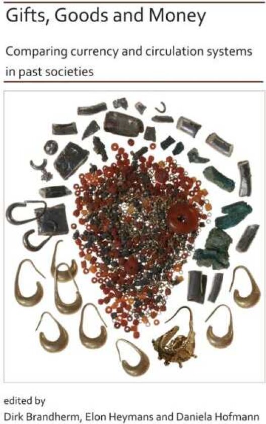 Gifts, Goods and Money: Comparing currency and circulation systems in past societies