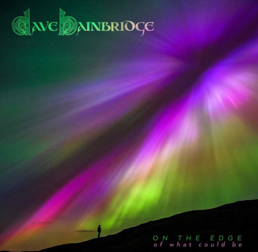 Dave Bainbridge On The Edge Of What Could Be CD