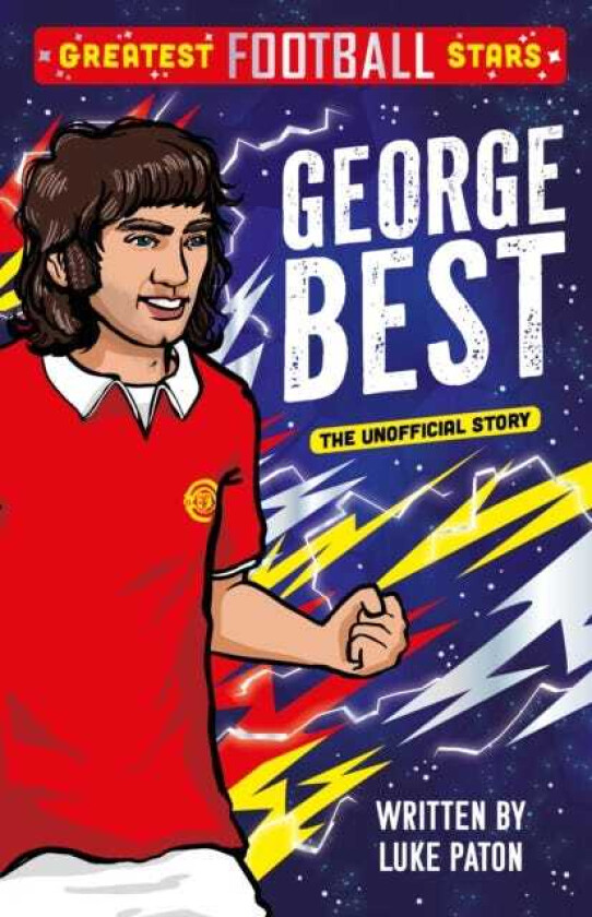 Greatest Football Stars: George Best