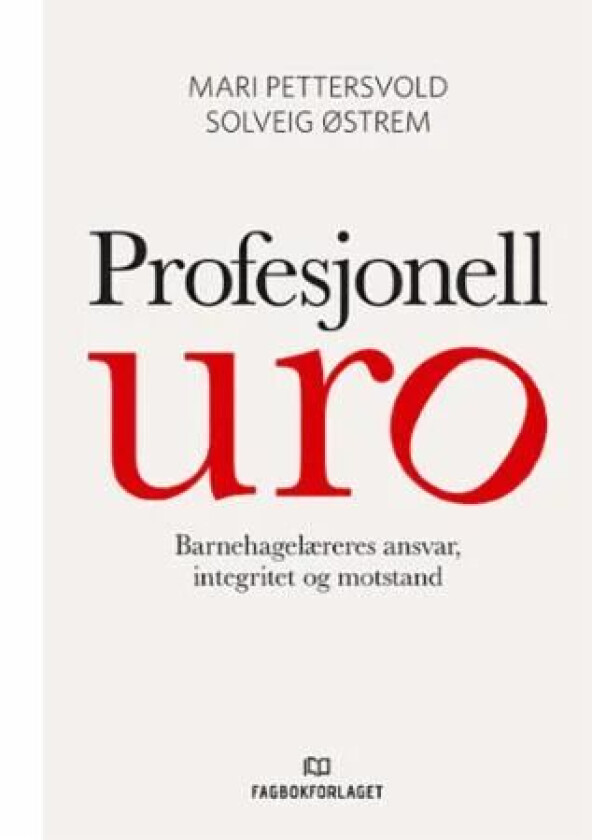 Profesjonell uro av Mari Pettersvold, Solveig Østrem