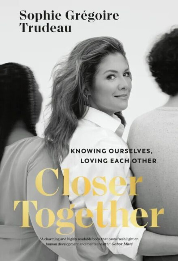 Closer Together av Sophie Gregoire Trudeau