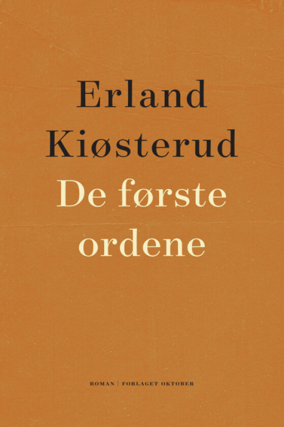 De første ordene av Erland Kiøsterud