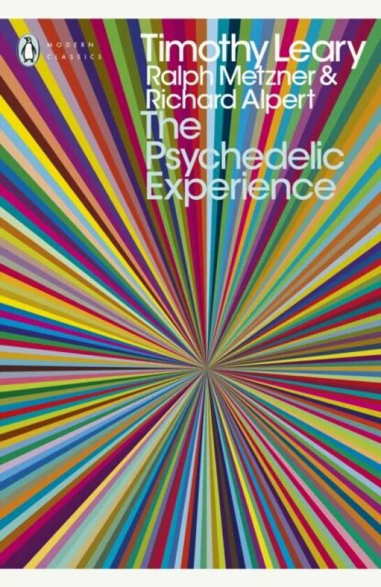 The Psychedelic Experience av Ralph Metzner, Richard Alpert, Timothy Leary