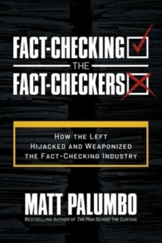 Fact-Checking the Fact-Checkers av Matt Palumbo