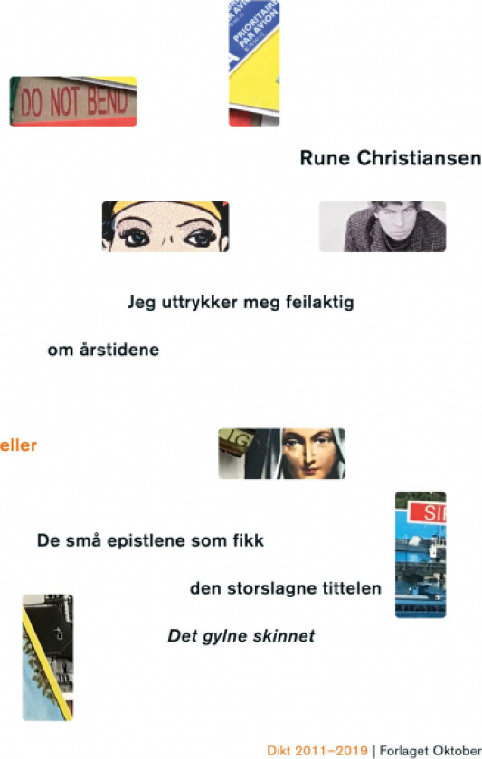 Jeg uttrykker meg feilaktig om årstidene, eller De små epistlene som fikk den storslagne tittelen De av Rune Christiansen