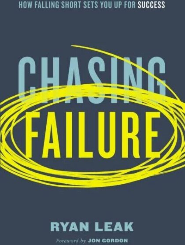 Chasing Failure av Ryan Leak