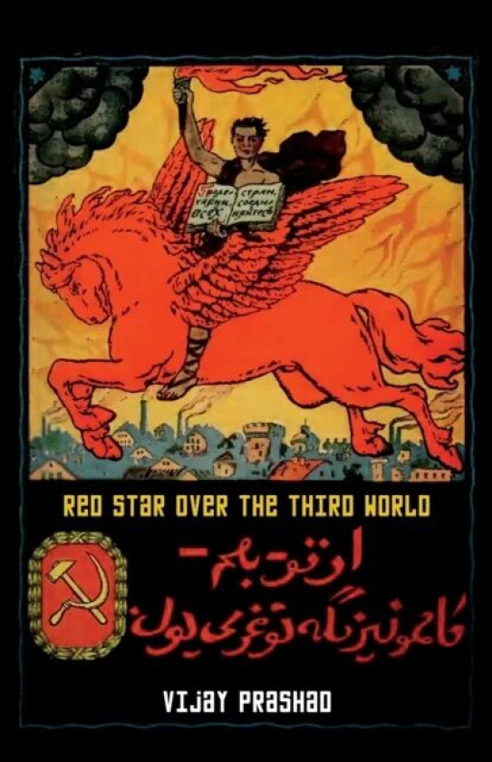 Red Star Over the Third World av Vijay Prashad