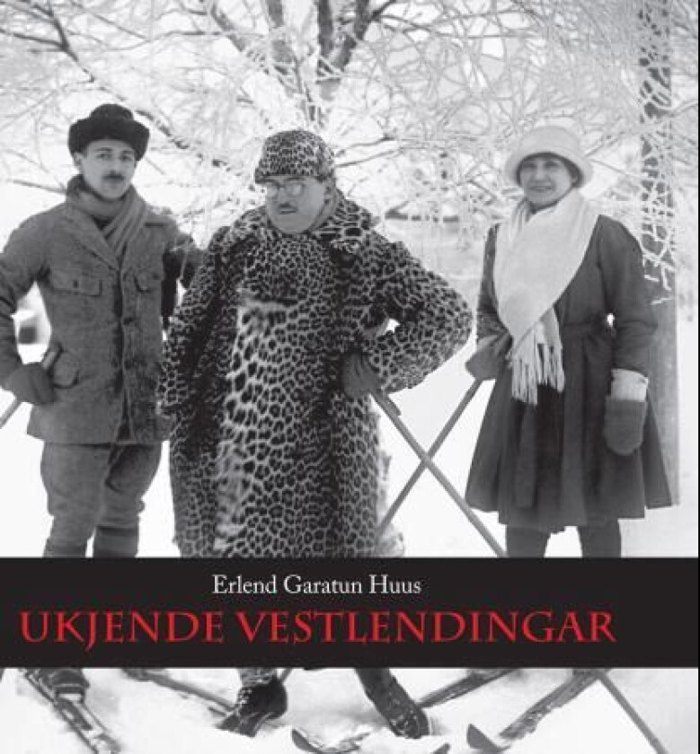 Ukjende vestlendingar av Erlend Huus