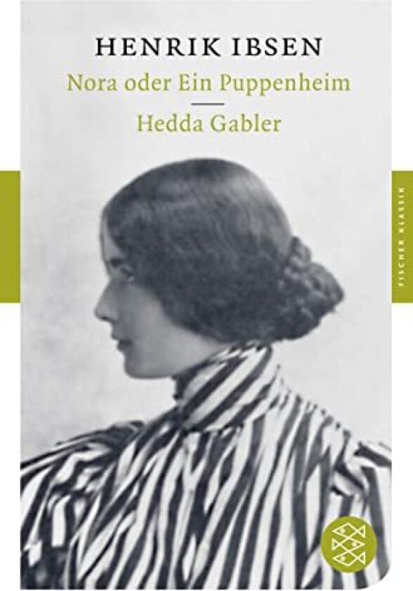 Nora oder ein puppenheim, Hedda Gabler av Henrik Ibsen