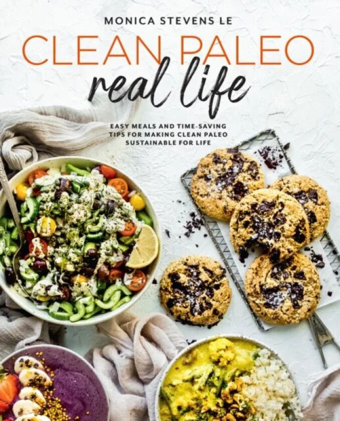 Clean Paleo Real Life av Monica Stevens Le