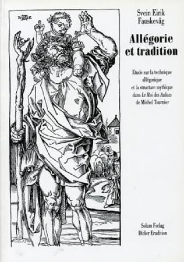 Allegorie et tradition av Svein Eirik Fauskevåg