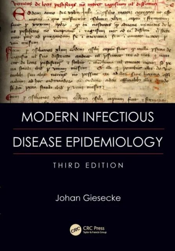 Modern Infectious Disease Epidemiology av Johan (Professor of Infectious Disease Epidemiology Karolinska Institute Stockholm Sweden) Giesecke