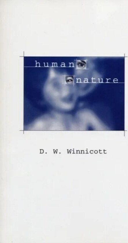 Human Nature av D. W. Winnicott