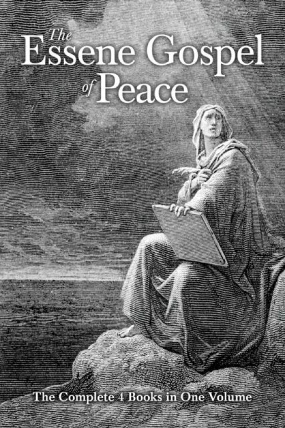 The Essene Gospel of Peace av Edmond Bordeaux Szekely