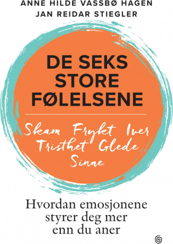 De seks store følelsene av Anne Hilde Vassbø Hagen, Jan Reidar Stiegler