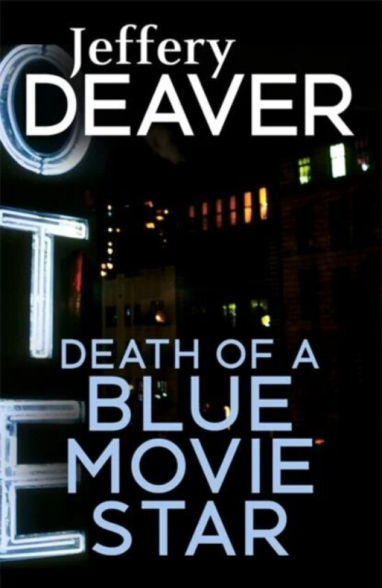 Death of a Blue Movie Star av Jeffery Deaver