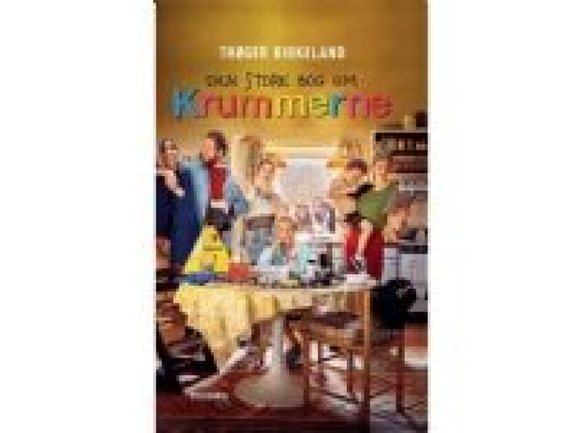 Den store bog om Krummerne Thøger Birkeland Språk: Dansk