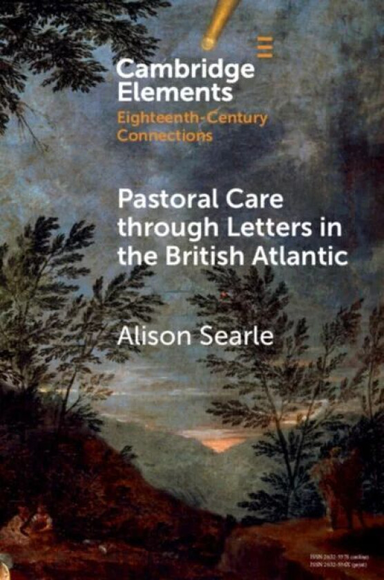 Pastoral Care through Letters in the British Atlantic av Alison (University of Leeds) Searle