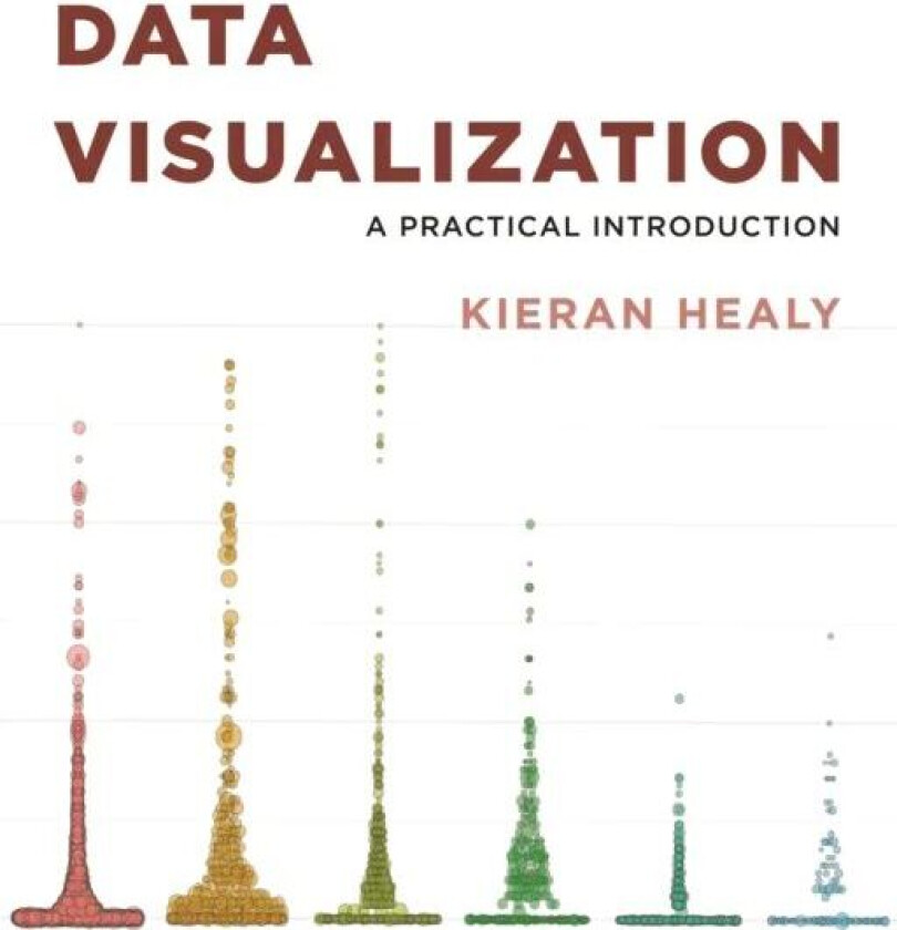 Data Visualization av Kieran Healy