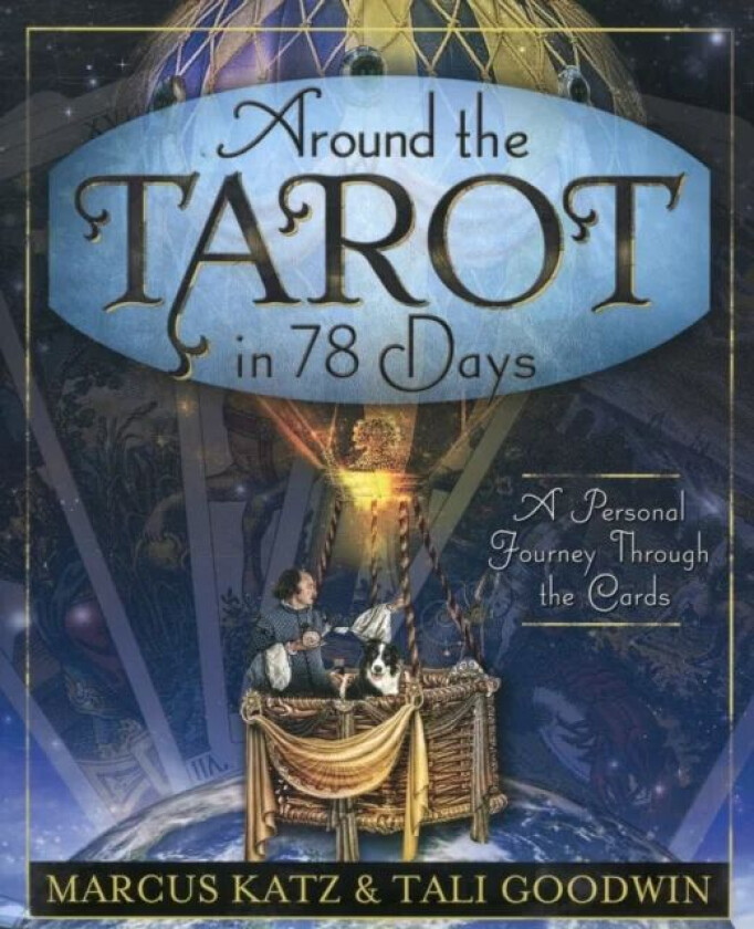 Around the Tarot in 78 Days av Marcus Katz, Tali Goodwin