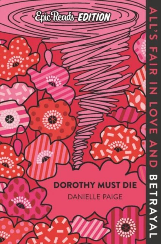 Dorothy Must Die Epic Reads Edition av Danielle Paige