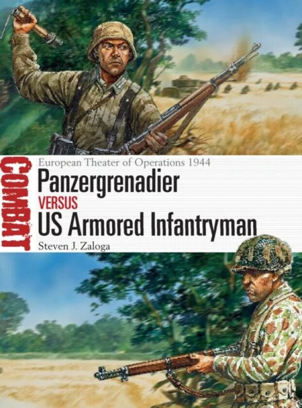 Panzergrenadier vs US Armored Infantryman av Steven J. (Author) Zaloga