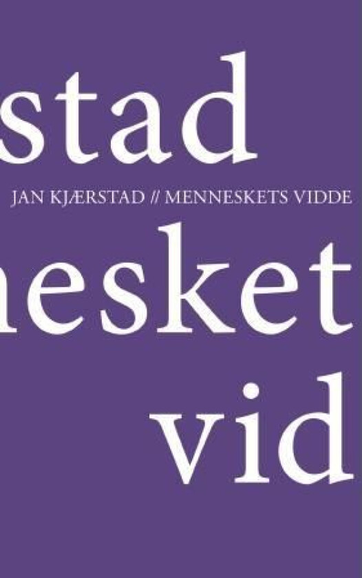 Menneskets vidde av Jan Kjærstad