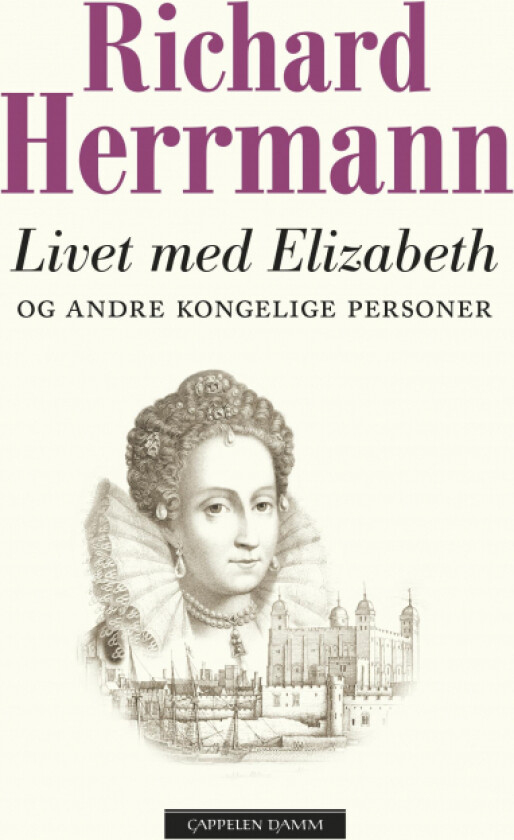 Livet med Elizabeth og andre kongelige personer av Richard Herrmann