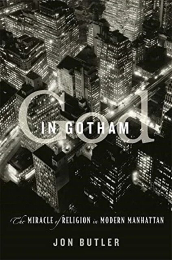 God in Gotham av Jon Butler