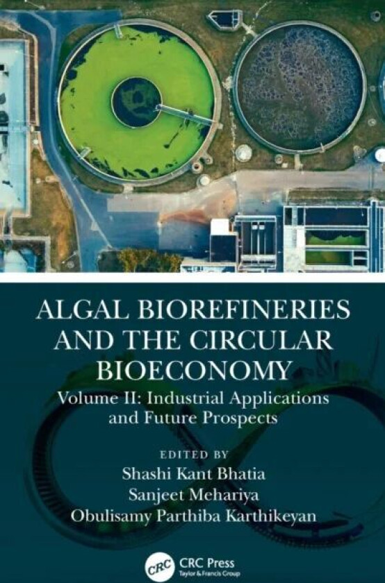 Algal Biorefineries and the Circular Bioeconomy