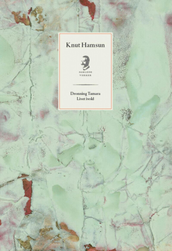 Dronning Tamara ; Livet ivold av Knut Hamsun