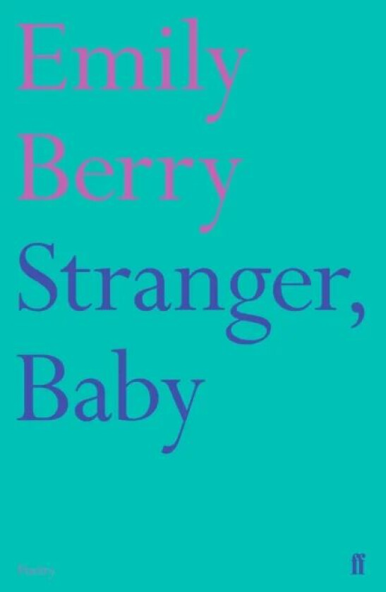 Stranger, Baby av Emily Berry