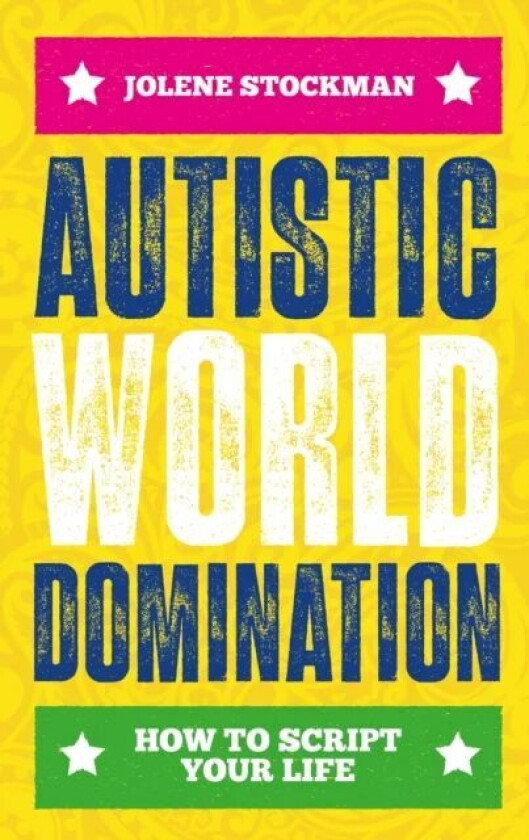 Autistic World Domination av Jolene Stockman