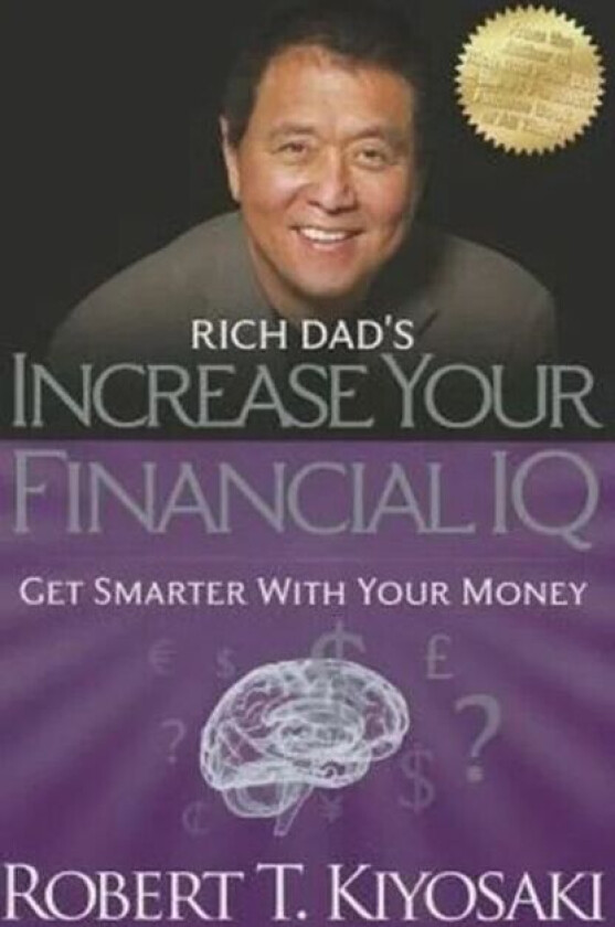 Rich Dad&#039;s Increase Your Financial IQ av Robert T. Kiyosaki