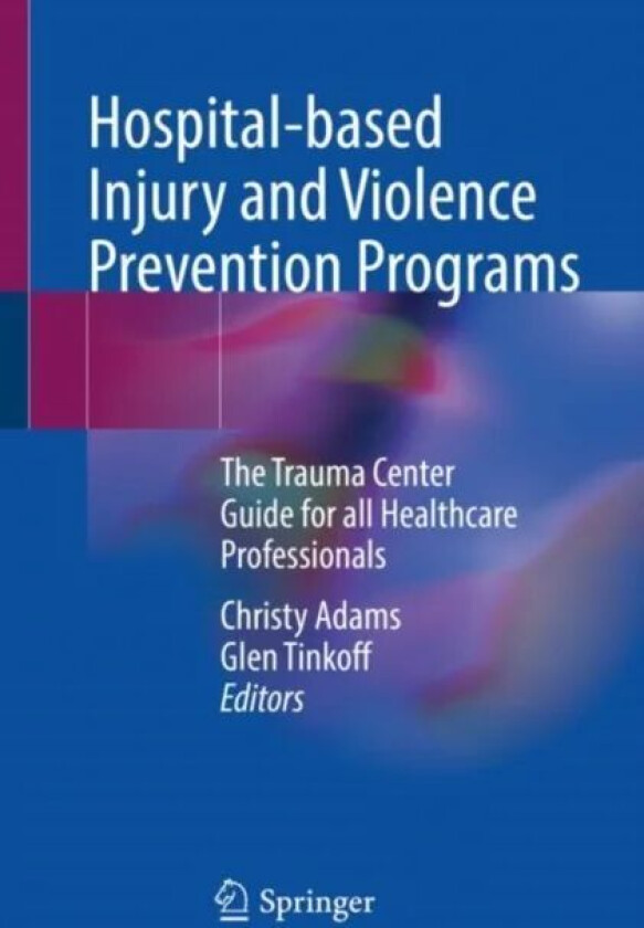 Hospital-based Injury and Violence Prevention Programs