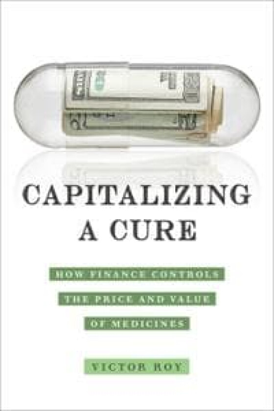 Capitalizing a Cure av Victor Roy