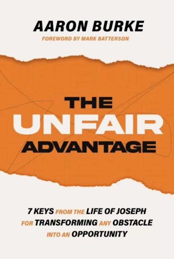 The Unfair Advantage av Aaron Burke