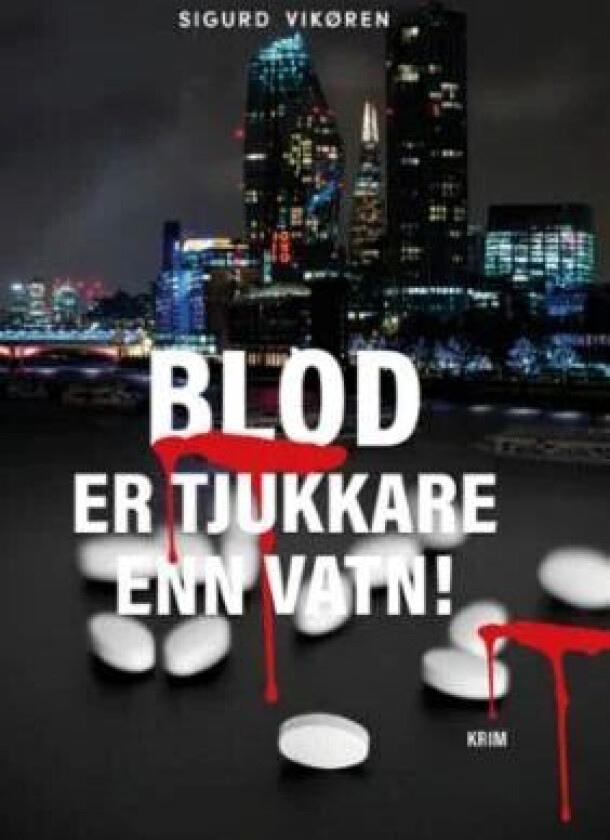 Blod er tjukkare enn vatn! av Sigurd Vikøren