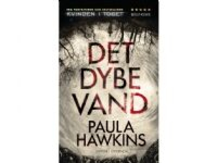 Det dybe vand Paula Hawkins Språk: Dansk