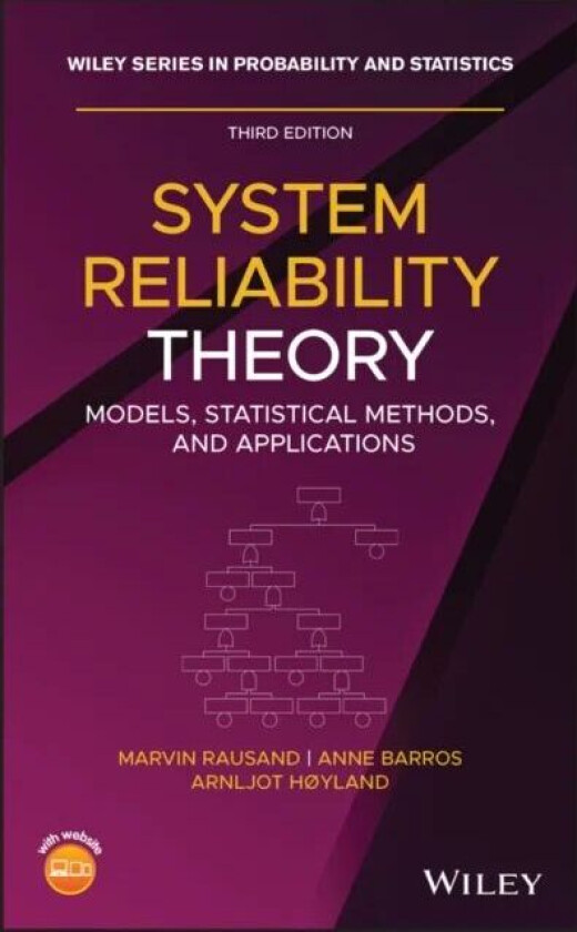 System Reliability Theory av Marvin (Norwegian University of Science and Technology) Rausand, Anne Barros, Arnljot Hoyland