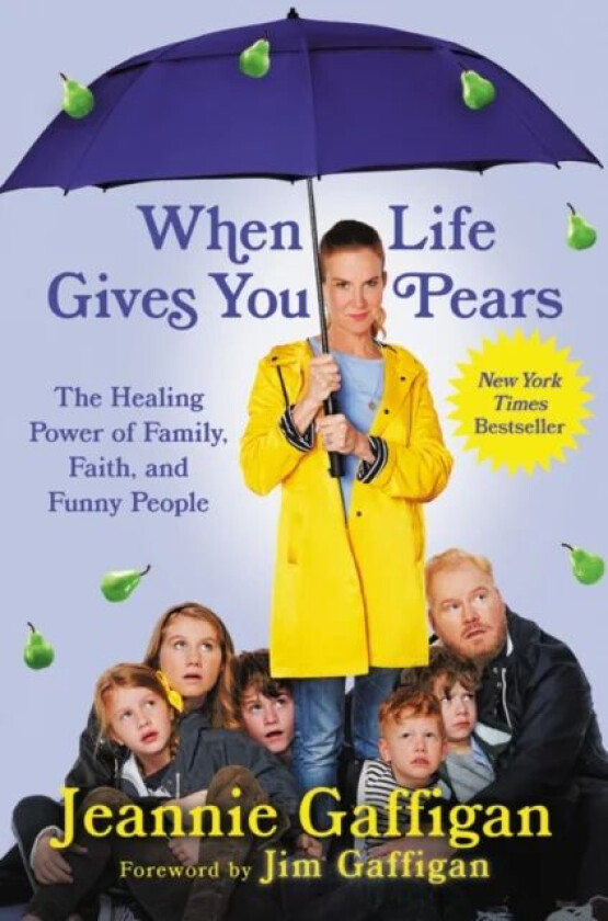 When Life Gives You Pears av Jeannie Gaffigan