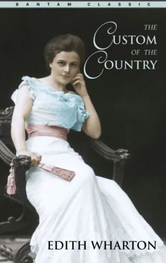 The Custom of the Country av Edith Wharton