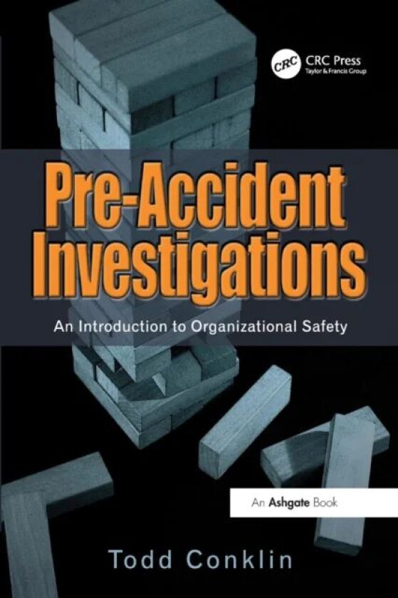 Pre-Accident Investigations av Todd Conklin