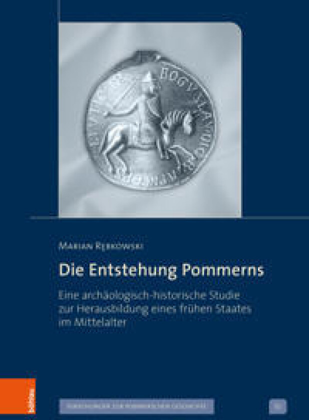 Die Entstehung Pommerns