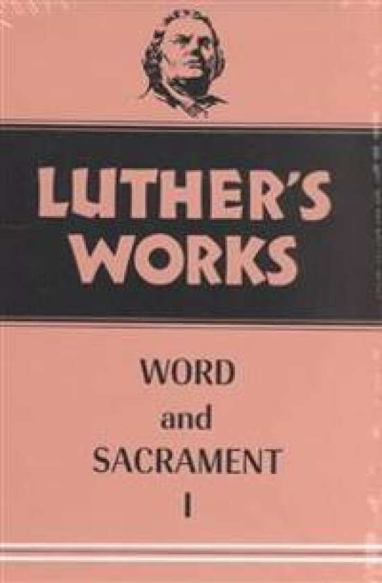 Luther's Works, Volume 35