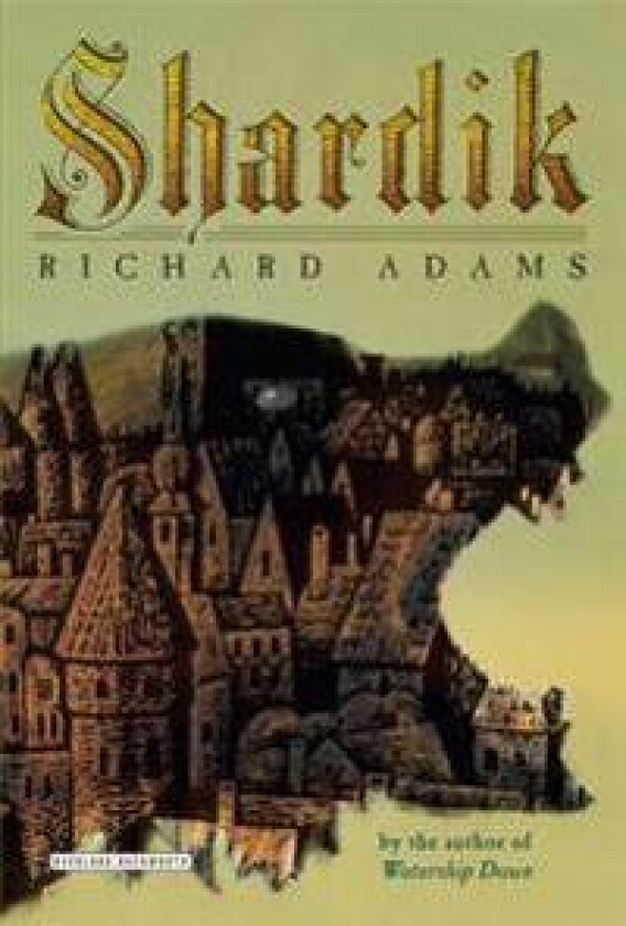 Shardik: The Extraordinary Fantasy Novel by the Author of Watership Down