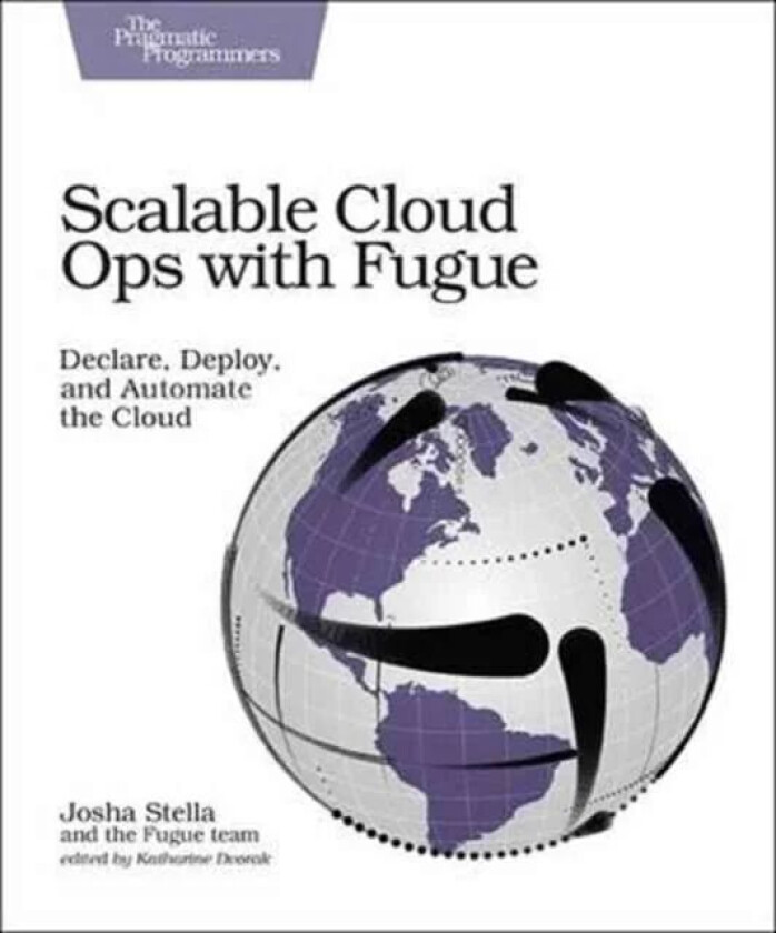 Scalable Cloud Ops with Fugue av Josha Stella
