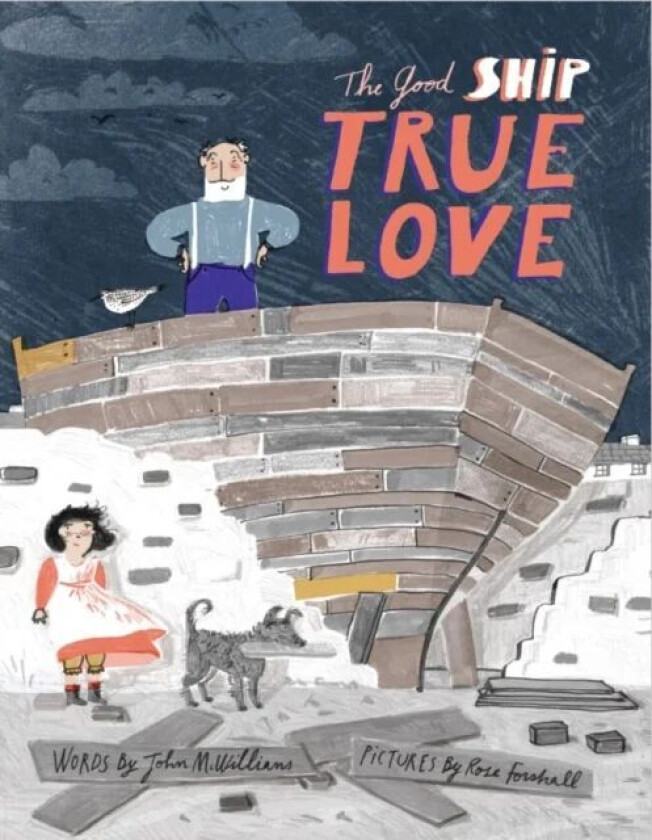 The Ship called True Love av John McWillams